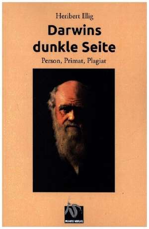 Darwins dunkle Seite de Heribert Illig