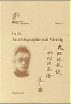 Autobiographie mit Vierzig de SHI HU