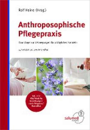 Anthroposophische Pflegepraxis de Rolf Heine