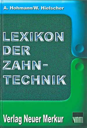 Lexikon der Zahntechnik de Arnold Hohmann