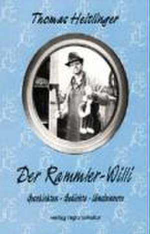 Der Rammler-Willi de Thomas Heitlinger