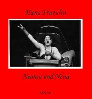 Neonce und Nena de Hans Fraeulin