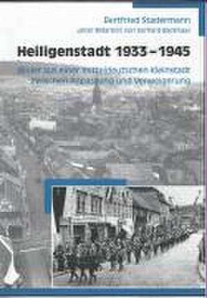 Heiligenstadt 1933 bis 1945 de Bertfried Stadermann