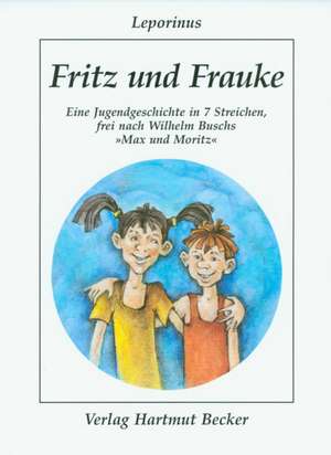 Fritz und Frauke de Leporinus