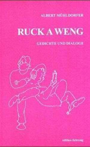 Ruck a weng de Albert Mühldorfer