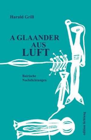 Grill, H: A glaander aus der luft