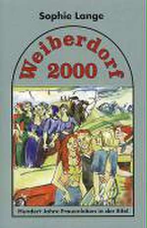 Weiberdorf 2000 de Sophie Lange