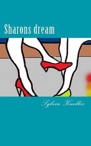 Sharons Dream de Knelles, Sylvia