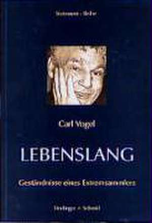 Lebenslang de Carl Vogel