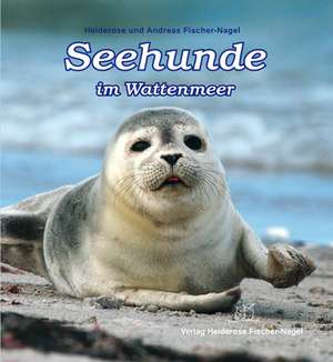 Seehunde im Wattenmeer de Heiderose Fischer-Nagel