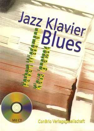 Jazzklavier. Blues. Mit CD de Herbert Wiedemann