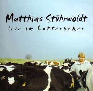 Matthias Stührwoldt live im Lutterbecker de Matthias Stührwoldt