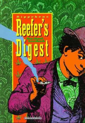 Rippchens Reefers Digest. Das Hanf-Lesebuch de Ronald Rippchen