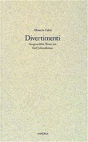 Divertimenti de Albrecht Fabri