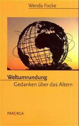 Weltumrundung de Wenda Focke