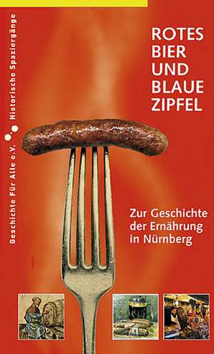 Rotes Bier und blaue Zipfel de Martin Schieber