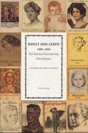 Kunst und Leben 1909-1943 de Sigrid Achenbach