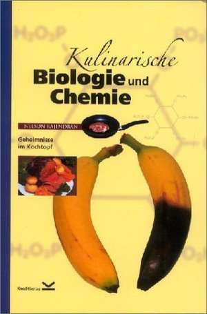 Kulinarische Biologie und Chemie de Nelson Rajendran