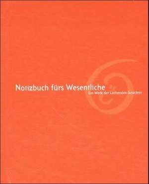 Notizbuch fürs Wesentliche de Wolf Schneider