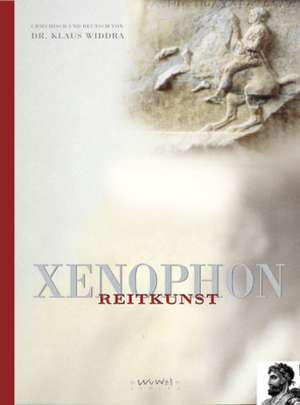 Reitkunst Xenophon de Klaus Widdra