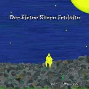 Höfer, B: Der kleine Stern Fridolin