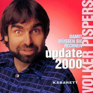 Update 2000 ( Damit müssen Sie rechnen). 2 CDs de Volker Pispers