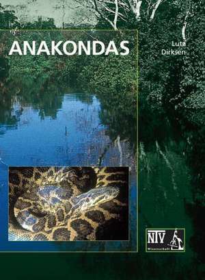 Anakondas de Lutz Dirksen