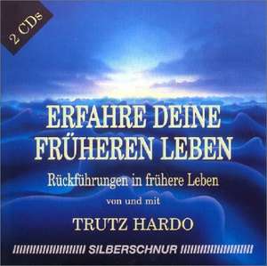 Erfahre Deine früheren Leben. 2 CDs de Trutz Hardo