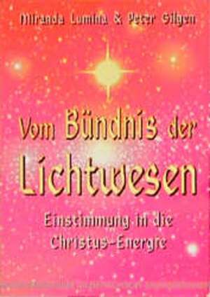 Vom Bündnis der Lichtwesen de Miranda Lumina