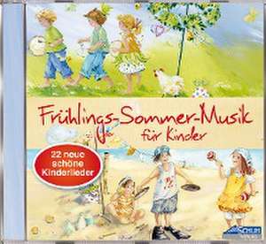 Frühlings-Sommer-Musik für Kinder de Karin Schuh