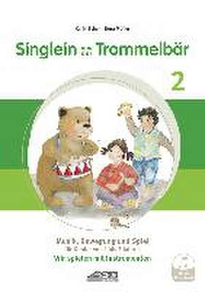 Singlein und der Trommelbär - Band 2 (inkl. Musik-Download) de Karin Schuh