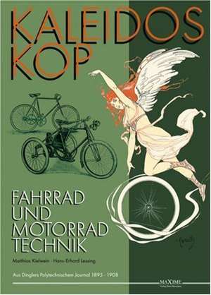 Kaleidoskop früher Fahrrad- und Motorradtechnik de Matthias Kielwein