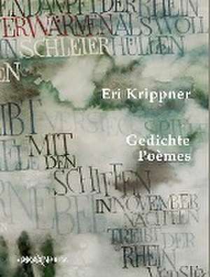 Gedichte - Poèmes de Eri Krippner