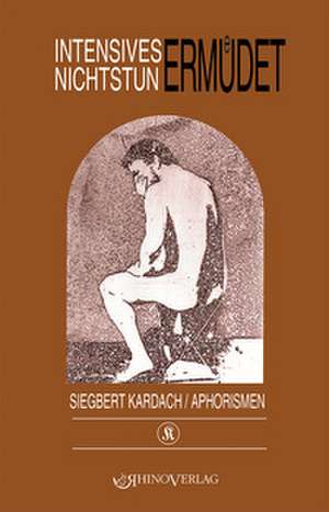 Intensives Nichtstun ermüdet de Wolfgang Leißling