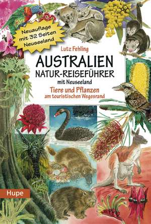 Australien Natur-Reiseführer mit Neuseeland de Lutz Fehling