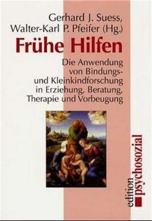 Frühe Hilfen de Gerhard J. Suess