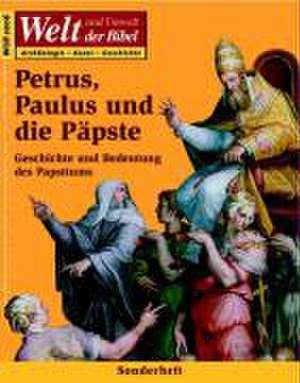 Petrus, Paulus und die Päpste