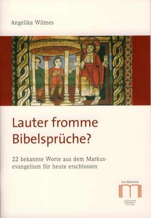 Lauter fromme Bibelsprüche de Angelika Wilmes