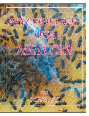 Psychologie der Meister de Wolfgang Schorat