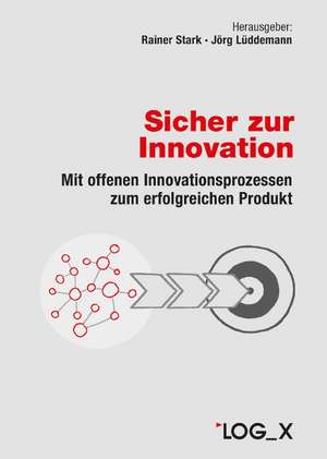 Sicher zur Innovation de Rainer Stark