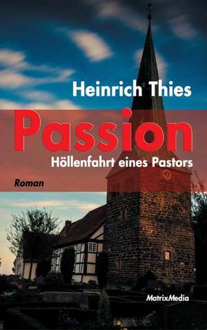 Passion de Heinrich Thies