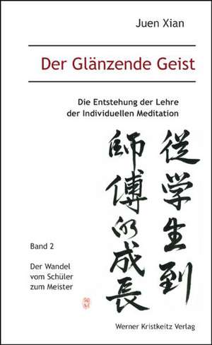 Der Glänzende Geist (Band 2) de Juen Xian