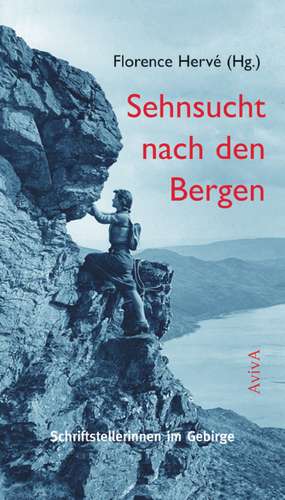 Sehnsucht nach den Bergen de Florence Hervé