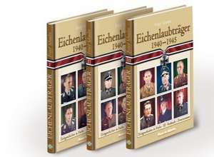 Eichenlaubträger 1940 - 1945 3 Bde de Fritjof Schaulen