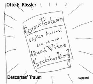 Descartes' Traum. CD de Otto E. Rössler