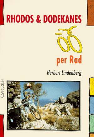 Rhodos und Dodekanes per Rad de Herbert Lindenberg