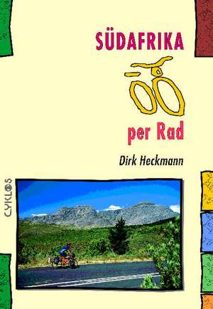 Südafrika per Rad de Dirk Heckmann