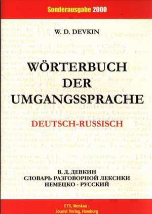 Deutsch-russisches Wörterbuch der Umgangssprache de W. D. Dewkin