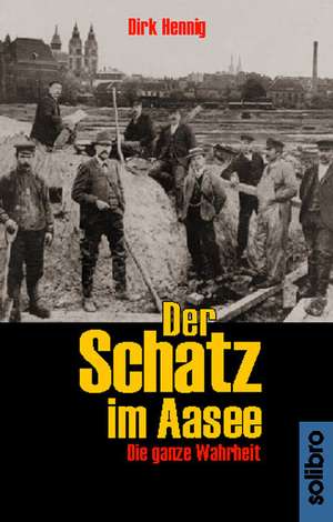 Der Schatz im Aasee de Dirk Hennig