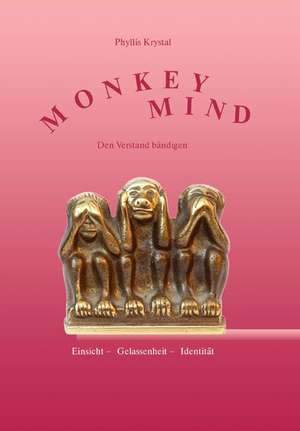 Monkey Mind de Phyllis Krystal